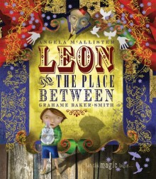 BOOKS_Leon and the Place Between_Angela McAllister