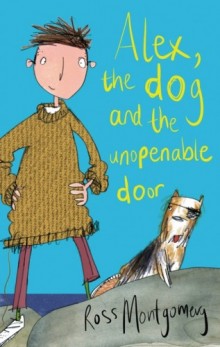 BOOKS_alex-the-dog-and-the-unopenable-door_Ross-Montgomery