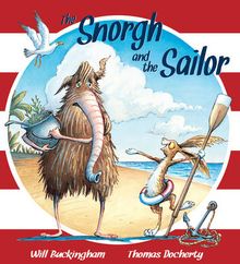 BOOKS_TheSnorgh_AndTheSailor_WillBuckingham_TomDocherty_Cover